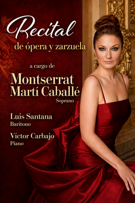 Recital de ópera y zarzuela, Montserrat Martí Caballé – Producciones Lastra